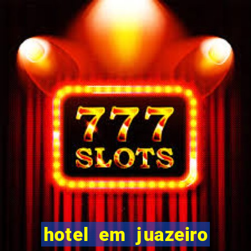 hotel em juazeiro da bahia